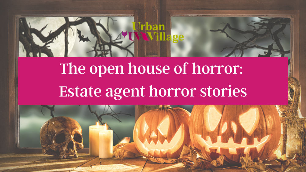 UVH Blog - The open house of horror: Estate agent horror stories